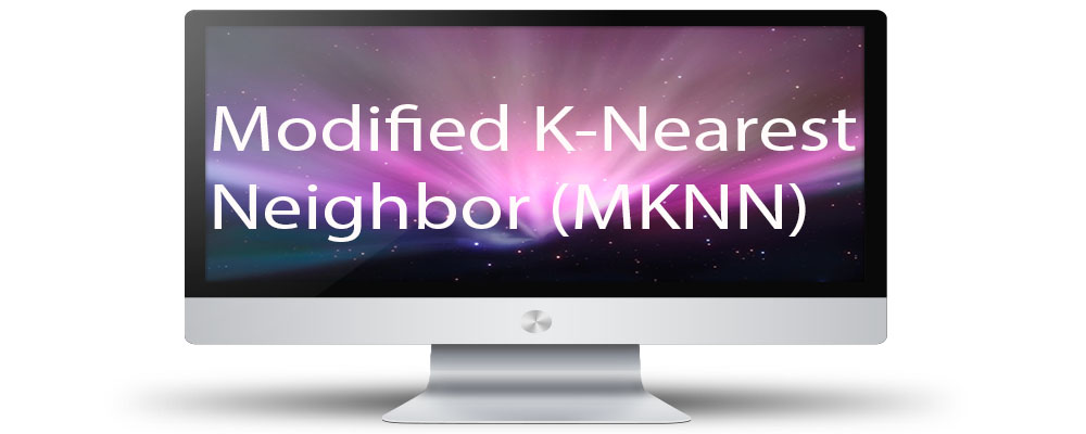 Modified K-Nearest Neighbor (MKNN)